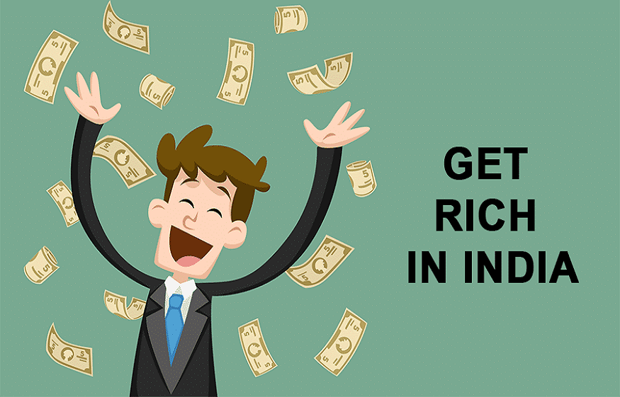 to become rich in India